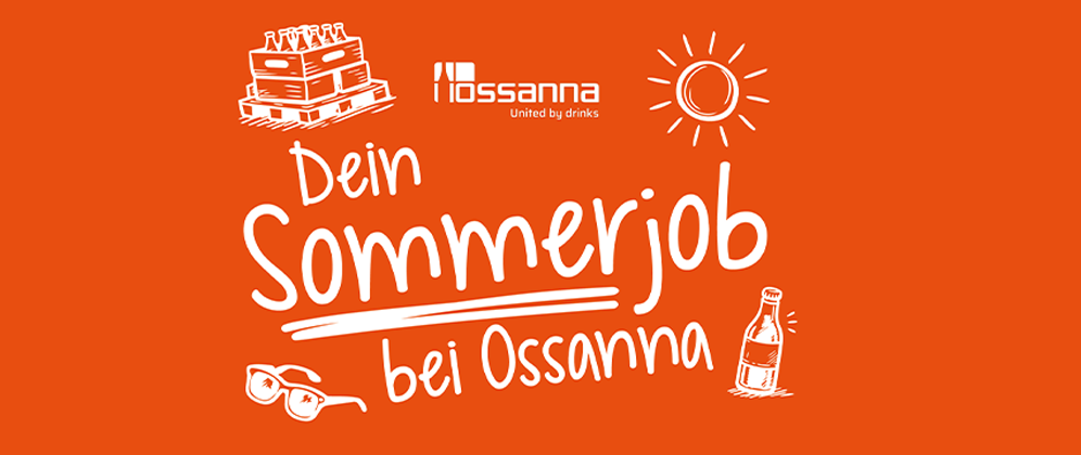 Dein Sommerjob bei Ossanna 😎